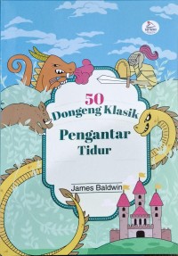 50 Dongeng Klasik Pengantar Tidur