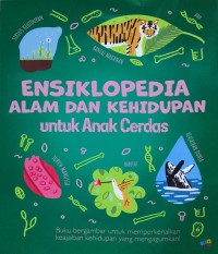 Ensiklopedia Alam dan Kehidupan untuk Anak Cerdas