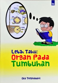 Lebih Tahu; Organ pada Tumbuhan