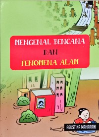 Mengenal Bencana dan Fenomena Alam