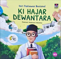 Seri Pahlawan Nasional - Ki Hajar Dewantara